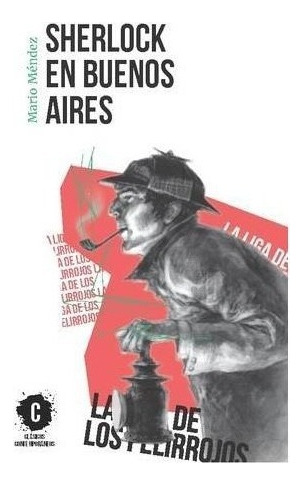 Sherlock En Buenos Aires - Clasicos Contemporaneos, De Mendez, Mario. Editorial Sm Ediciones, Tapa Blanda En Español, 2018