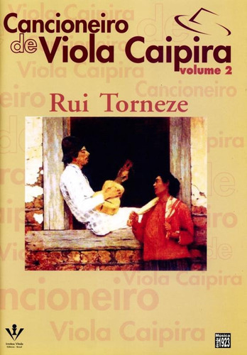 Cancioneiro De Viola Caipira - Volume 2, De Rui Torneze. Editora Irmãos Vitale, Capa Mole Em Português