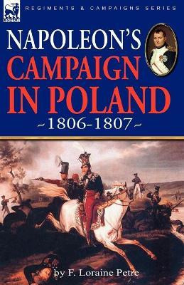 Libro Napoleon's Campaign In Poland 1806-1807 - F Loraine...