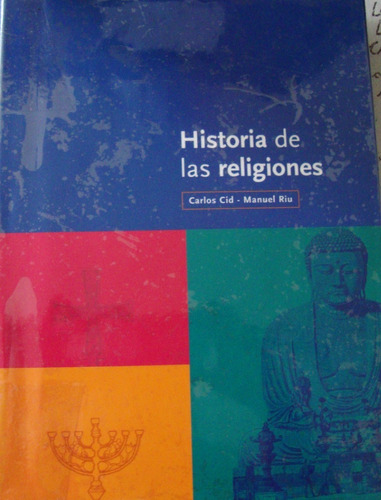 Libro  Historia De Las Religiones. Carlos Cid - Manuel Riu