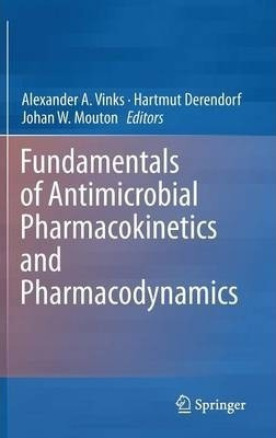 Fundamentals Of Antimicrobial Pharmacokinetics And Pharma...