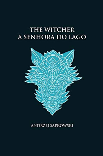 Libro A Senhora Do Lago The Witcher A Saga Do Bruxo Geralt D