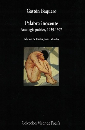Palabra Inocente . Antologia Poetica 1935-1997