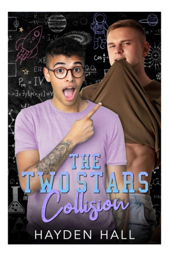 Libro: La Colisión De Dos Estrellas (chicos Universitarios