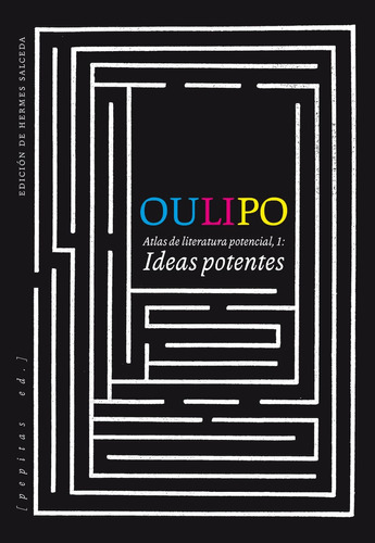 Oulipo - Atlas De Literatura Potencial - Ideas Potentes
