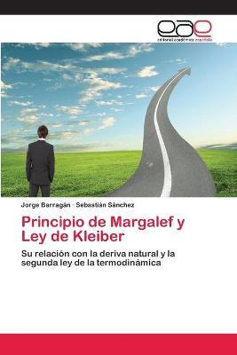 Libro Principio De Margalef Y Ley De Kleiber - Barragan J...