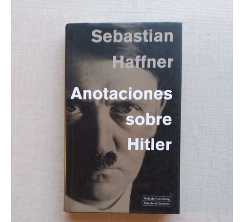 Anotaciones Sobre Hitler Sebastian Haffner Tapas Duras 2002