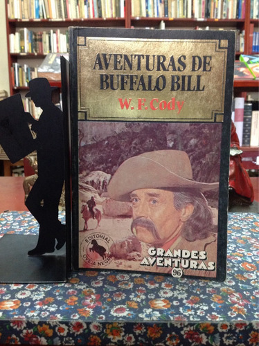 Aventuras De Buffalo Bill. W. F. Cody. Literatura Inglesa