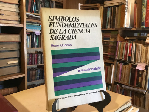 Sìmbolos Fundamentales De La Ciencia Sagrada. Renè Guenon