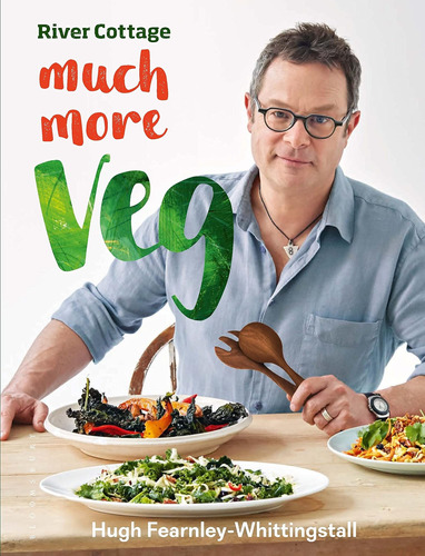 Libro: River Cottage Much More Veg: 175 Vegan Recipes For Si