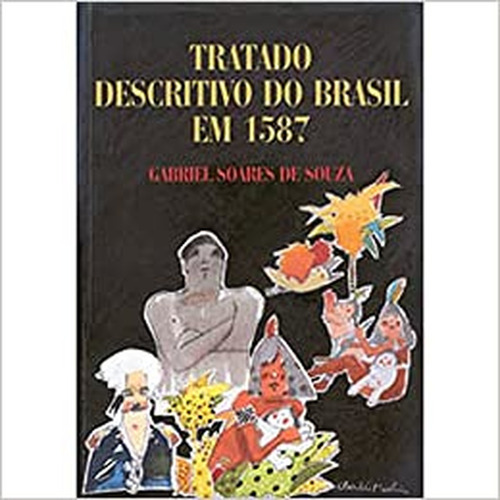 Tratado descritivo do Brasil em 1587: + marcador de páginas, de Souza, Gabriel Soares de. Editora IBC - Instituto Brasileiro de Cultura Ltda, capa mole em português, 2001
