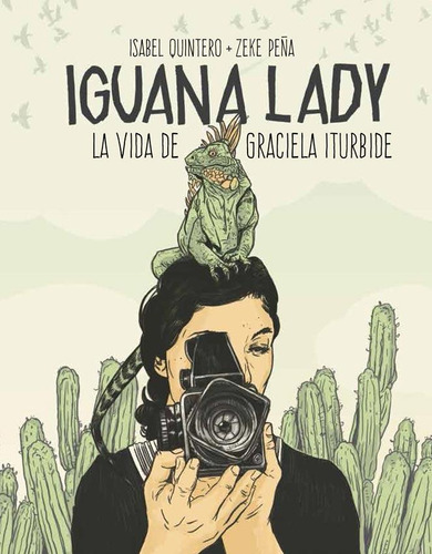 Iguana Lady - Isabel Quintero