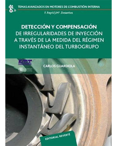 Detección Y Compensación De Irregularidades De Inyección 1º Edicion, De Guardiola Garcia, Carlos. Editorial Reverte, Tapa Blanda En Español