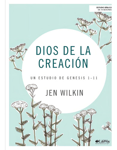 Libro Dios De La Creación - Jen Wilkin