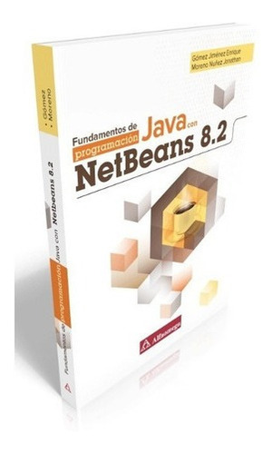 Libro: Fundamentos De Programación Java Con Netbeans 8.2