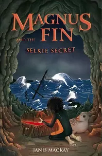 Magnus Fin And The Selkie Secret, De Janis Mackay. Editorial Floris Books, Tapa Blanda En Inglés