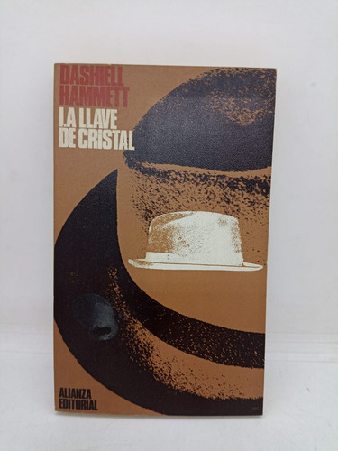 La Llave De Cristal - Dashiell Hammet - Alianza - Usado 