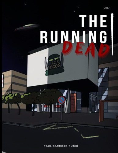 Libro: The Running Dead: Volumen 1 (edición En Español)