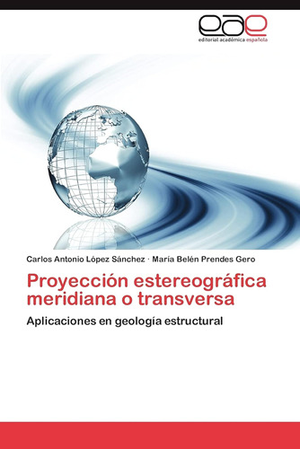 Proyección Estereográfica Meridiana O Transversa: Aplicacion