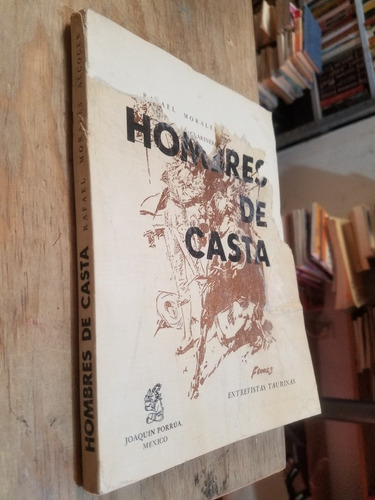 Hombres De Casta - Rafael Morales (Usado)