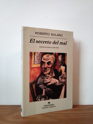El Secreto Del Mal Roberto Bolaño Editorial Anagrama
