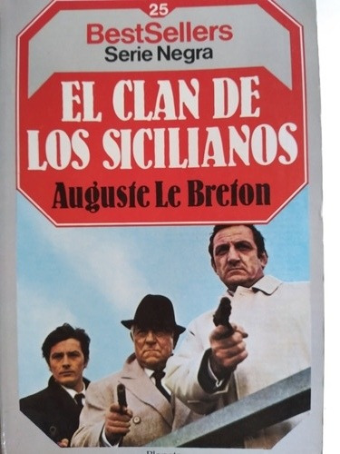 El Clan De Los Sicilianos Auguste Le Breton- Serie Negra 