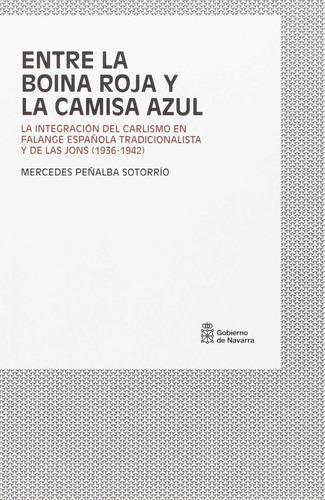 Libro Entre La Boina Roja Y La Camisa Azul - Peã±alba Sot...