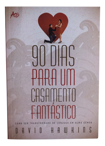 90 Dias Para Um Casamento Fantastico