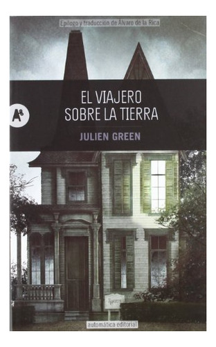 Libro El Viajero Sobre La Tierra  De Green Julien