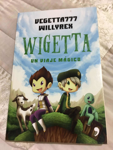 Wigetta Un Viaje Mágico Autor Vegetta Willyrex Editorial Tem