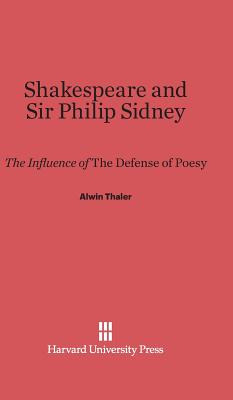 Libro Shakespeare And Sir Philip Sidney - Thaler, Alwin