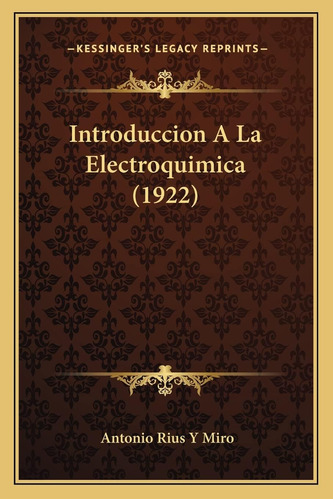 Libro: Introduccion A La Electroquimica (1922) (spanish