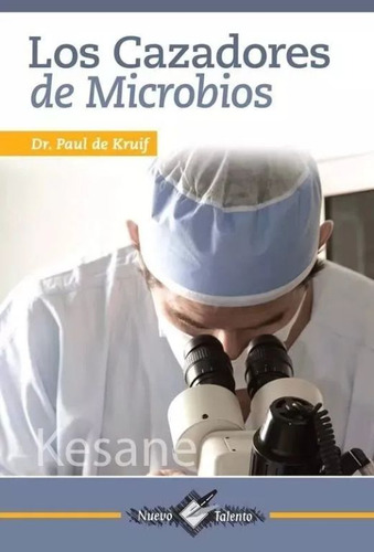 Libro Cazadores De Microbios, Los Lku