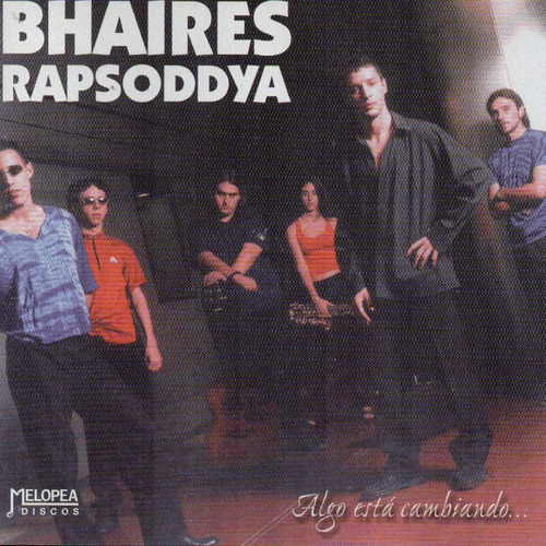 Cd Bhaires Rapsoddya  Algo Esta Cambiando 