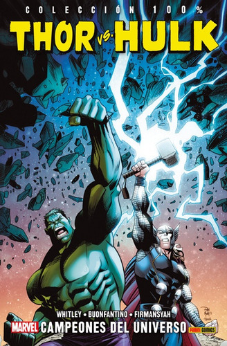 Colecc. 100% Marvel. Thor Vs Hulk: Campeones Del Universo - 