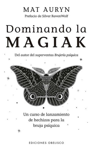 Dominando La Magiak / Auryn, Mat