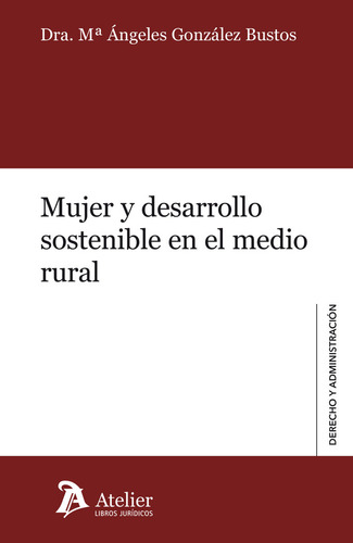 Libro Mujer Y Desarrollo Sostenible En El Medio Rural