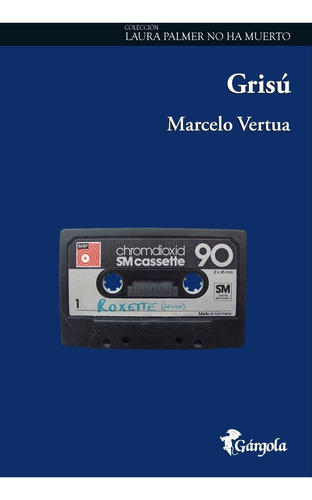 Grisu - Marcelo Vertua - Gargola Ediciones /en Belgrano