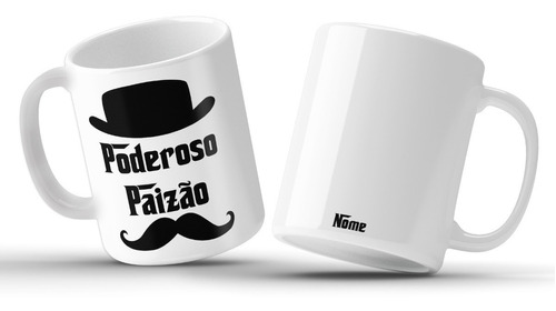 Caneca Poderoso Paizão - Dia Dos Pais