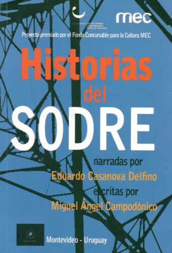 Historias Del Sodre, De Casanova Delfino Angel Campodonico. Editorial Mec, Tapa Blanda, Edición 1 En Español