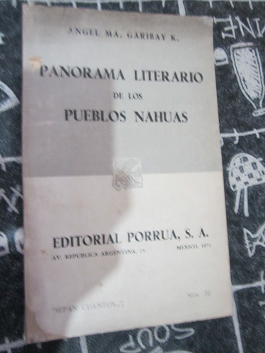 Panorama Literario De Los Pueblos Nahuas(angel Ma. Garibay K