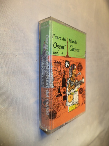 Casete. Fuera Del Mundo Vol. 1. Oscar Chávez