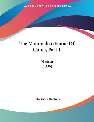 Libro The Mammalian Fauna Of China, Part 1: Murinae (1906...