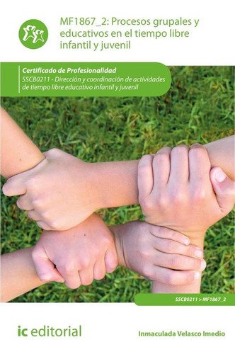 Libro Procesos Grupales Y Educativos En El Tiempo Libre Infa