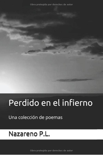 Perdido En El Infierno: Una Coleccion De Poemas