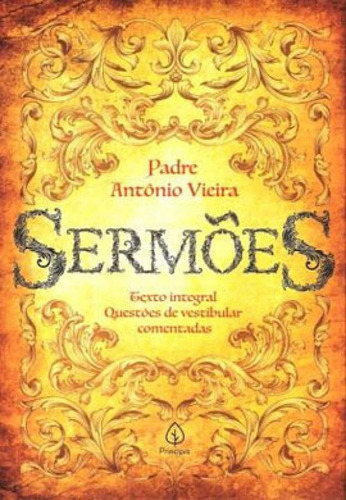 Sermões, De Vieira, Padre Antônio. Editora Principis, Capa Mole Em Português