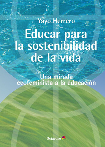 Libro Educar Para La Sostenibilidad De La Vida - Herrero ...