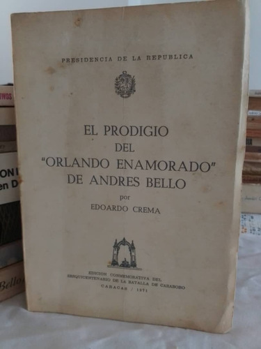 El Prodigio Del  Orlando Enamorado  De Andrés Bello. Edoardo