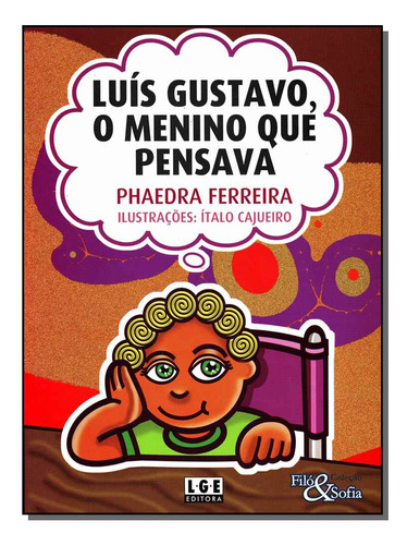 Libro Luis Gustavo O Menino Que Pensava De Ferreira Phaedra