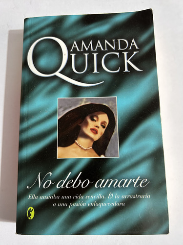 Libro No Debo Amarte - Amanda Quick - Muy Buen Estado